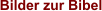 Bilder zur Bibel